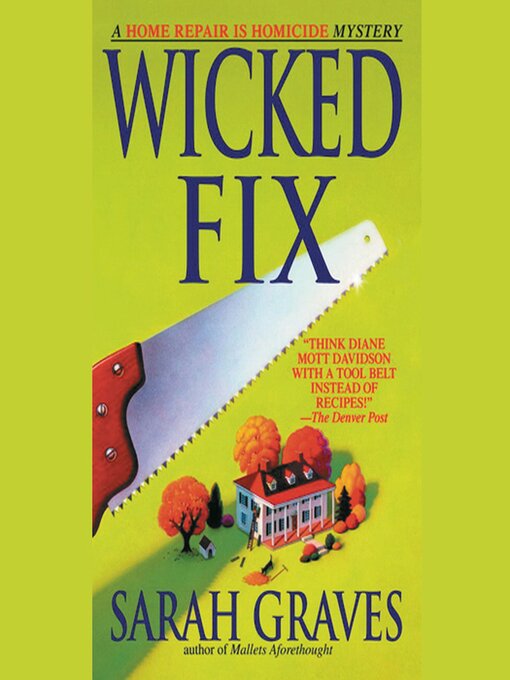 Title details for Wicked Fix by Sarah Graves - Available